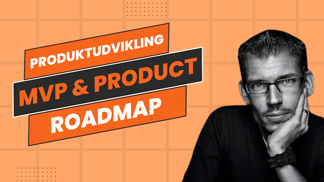 billede af online kurset: Produktudvikling - MVP og Product Road Map