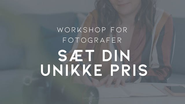 billede af kurset SÆT DIN UNIKKE PRIS - Online workshop for fotografer